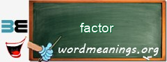 WordMeaning blackboard for factor